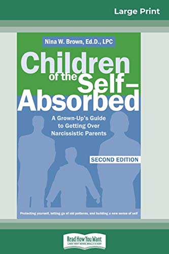 Children of the Self-Absorbed: 2nd Edition (16pt Large Print Edition) von ReadHowYouWant