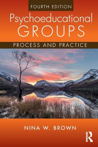 Psychoeducational Groups: Process and Practice von Routledge