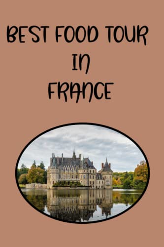 BEST FOOD TOUR IN FRANCE