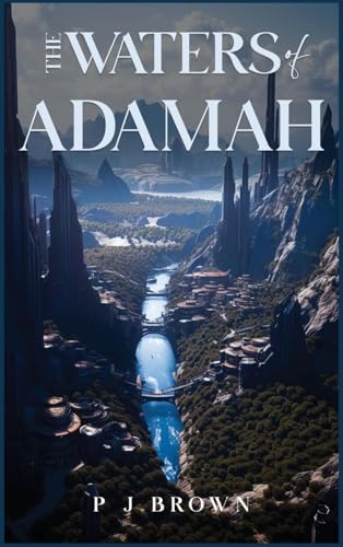 THE WATERS OF ADAMAH von Self Publishing