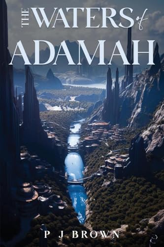 THE WATERS OF ADAMAH THE WATERS OF ADAMAH von Self Publishing