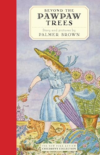 Beyond the Pawpaw Trees: The Story of Anna Lavinia Beyond the Pawpaw Trees: The Story of Anna Lavinia von NYR Children's Collection