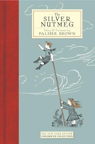 The Silver Nutmeg: The Story of Anna Lavinia and Toby von NYR Children's Collection