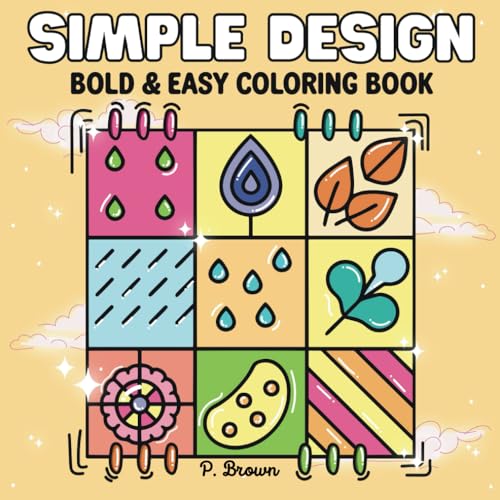 Bold Lines, Quiet Minds; Simple Patterns & Relaxing Designs for Kids, Adults, and Seniors V 1: Stress Relief Coloring Pages for All Ages: Easy, Simple ... Color: Bold and Simple Patterns for All Ages) von Independently published