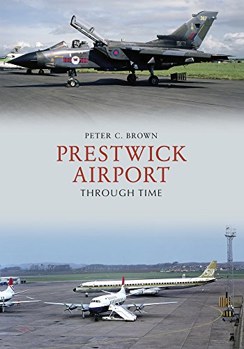 Prestwick Airport Through Time von Amberley Publishing