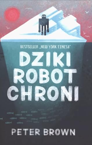 Dziki robot chroni Dziki robot chroni von Entliczek