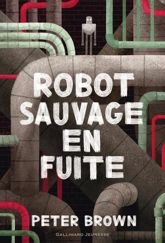 Robot sauvage en fuite (2) von GALLIMARD JEUNE