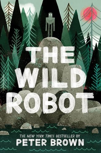 The Wild Robot (Volume 1) (The Wild Robot, 1, Band 1) von Little, Brown Books for Young Readers