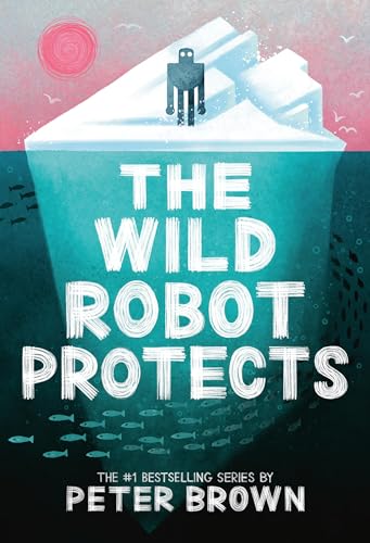 The Wild Robot Protects (Volume 3) (The Wild Robot, 3) von Little, Brown Books for Young Readers