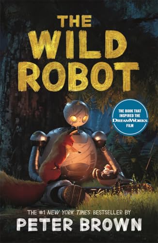 The Wild Robot: Now a major DreamWorks animation! von Bonnier Books UK