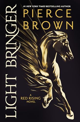 Light Bringer: the absolutely addictive and action-packed space opera (Red Rising Series)