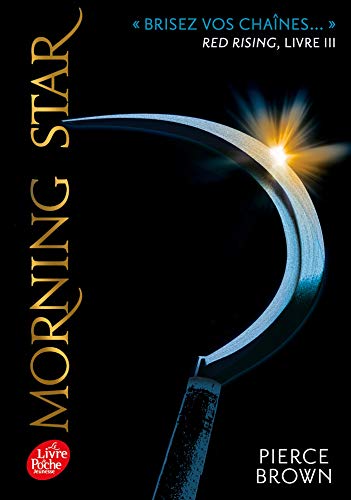 Red Rising - Livre 3 - Morning Star: Morning star Red Rising - Livre 3 - Morning Star: Morning star von LIVRE DE POCHE JEUNESSE