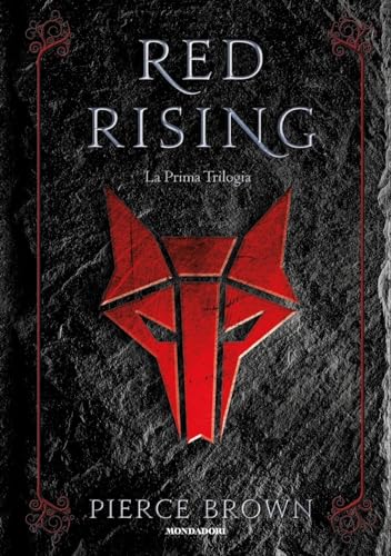 Red Rising. La prima trilogia (Oscar draghi) von Mondadori