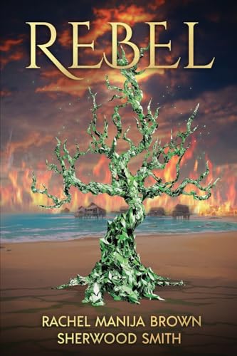 Rebel (The Change, Band 3) Rebel (The Change, Band 3) von Book View Cafe