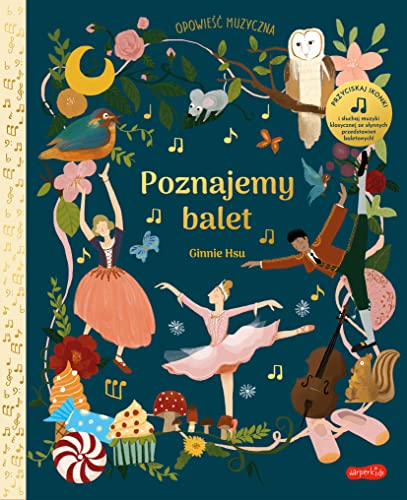 Poznajemy balet Opowieść muzyczna von HarperKids