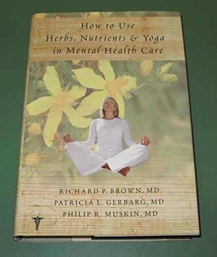 How to Use Herbs, Nutrients, and Yoga in Mental Health Care