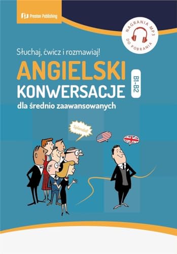 Angielski Konwersacje dla średnio zaawansowanych (B1-B2)
