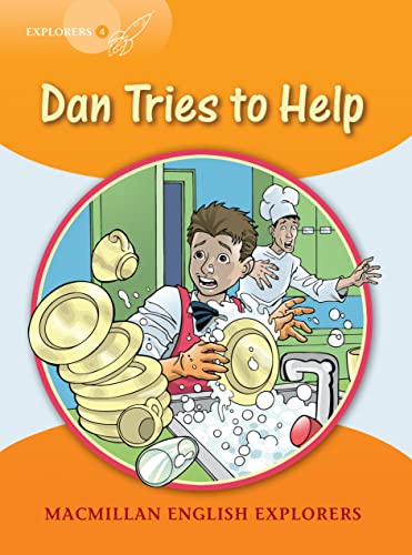 Explorers: 4 Dan Tries to Help (Macmillan English Explorers 2005) von Macmillan