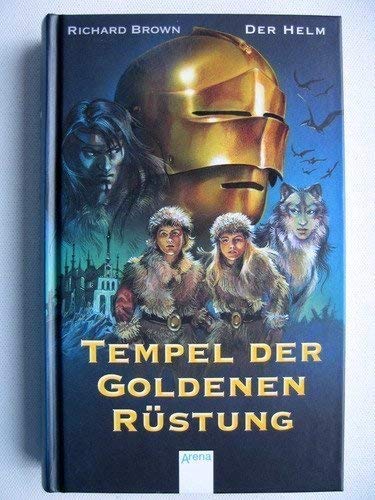 Tempel der goldenen Rüstung, Bd.1, Der Helm Tempel der goldenen Rüstung, Bd.1, Der Helm