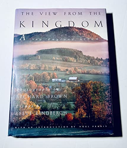 The View from the Kingdom: A New England Album The View from the Kingdom: A New England Album