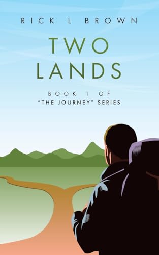 Two Lands: Book 1 of “The Journey” Series von WestBow Press
