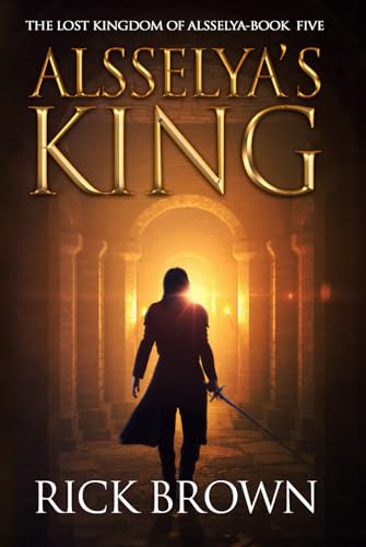 Alsselya's King (The Lost Kingdom of Alsselya, Band 5) von Independently published