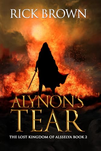 Alynon's Tear (The Lost Kingdom of Alsselya, Band 2) von Independently published