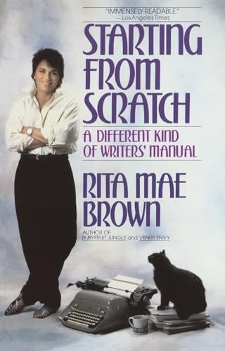 Starting from Scratch: A Different Kind of Writers' Manual von Bantam Books