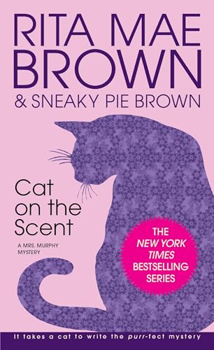 Cat on the Scent: A Mrs. Murphy Mystery Cat on the Scent: A Mrs. Murphy Mystery von Bantam