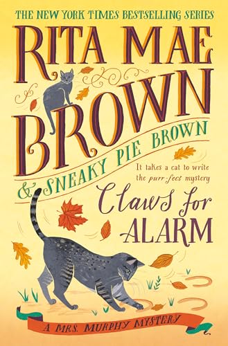 Claws for Alarm: A Mrs. Murphy Mystery