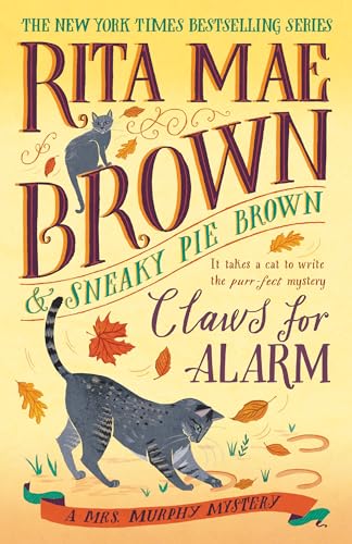 Claws for Alarm: A Mrs. Murphy Mystery