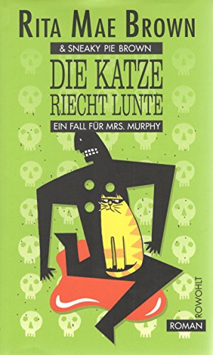 Die Katze riecht Lunte Die Katze riecht Lunte