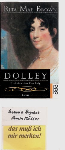 Dolley: Das Leben einer First Lady