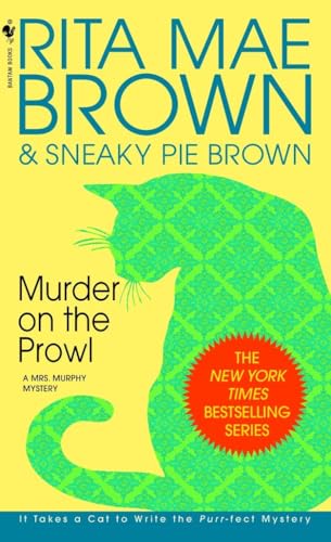 Murder on the Prowl: A Mrs. Murphy Mystery Murder on the Prowl: A Mrs. Murphy Mystery von Bantam Books