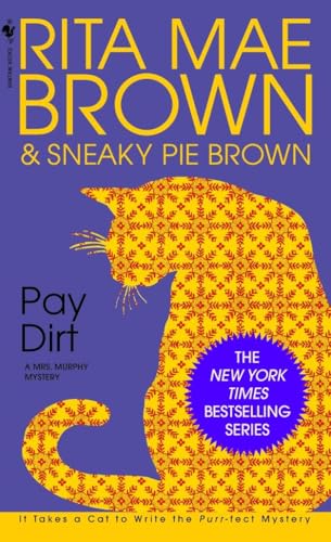 Pay Dirt: A Mrs. Murphy Mystery von Bantam