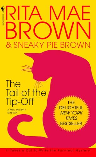 The Tail of the Tip-Off: A Mrs. Murphy Mystery von Bantam