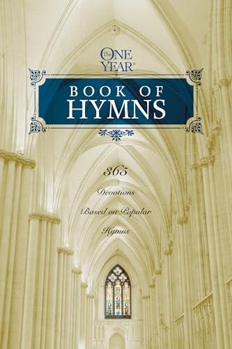 One Year Book of Hymns: 365 Devotions Based on Popular Hymns