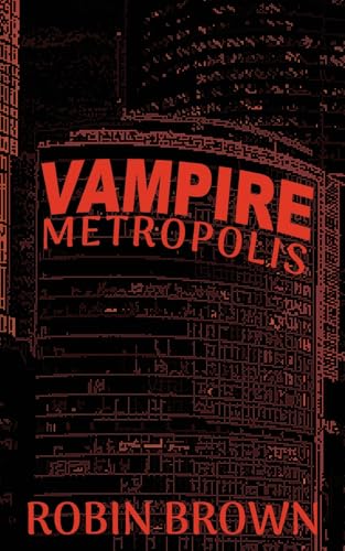 Vampire Metropolis von Wild Ink Publishing LLC
