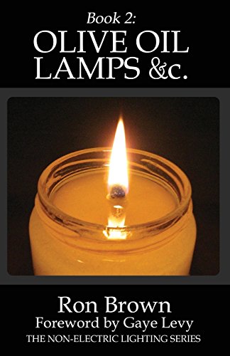 Book 2: Olive Oil Lamps &c. (The Non-Electric Lighting Series) von R&c Publishing