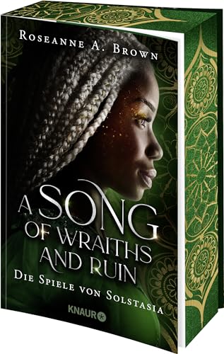 A Song of Wraiths and Ruin. Die Spiele von Solstasia: Roman | Fulminantes Fantasy-Highlight mit farbigem Buchschnitt. Von der New-York-Times-Bestsellerautorin.