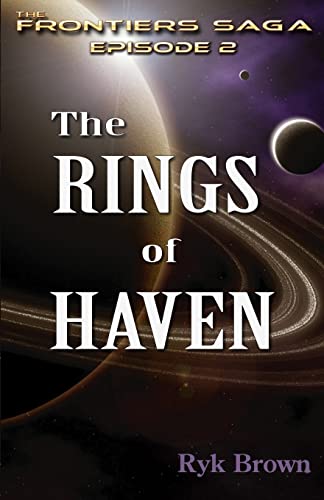 Ep.#2 - "The Rings of Haven": The Frontiers Saga von CreateSpace Independent Publishing Platform