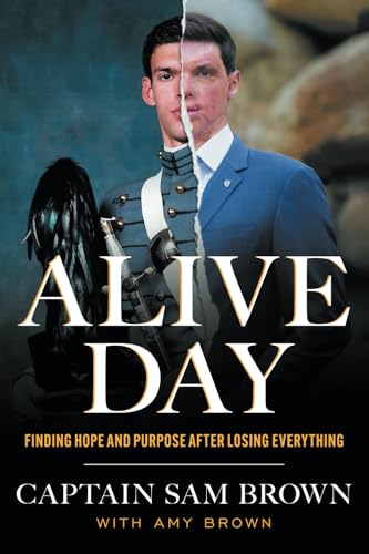 Alive Day: Finding Hope and Purpose after Losing Everything von Houndstooth Press