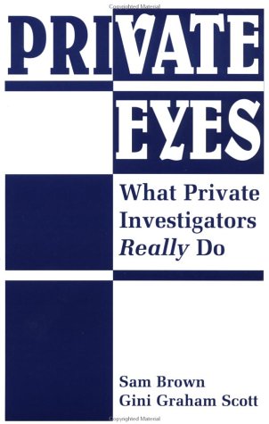 Private Eyes: What Private Investigators Really Do