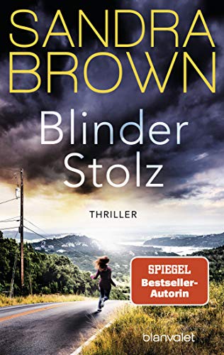 Blinder Stolz: Thriller