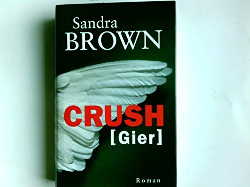 Crush - Gier: Roman Crush - Gier: Roman