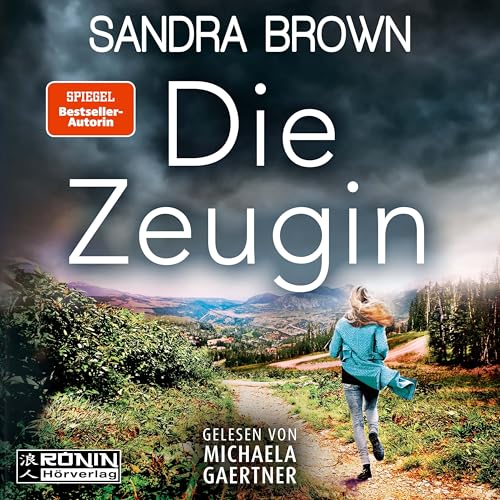 Die Zeugin von Ronin-Hörverlag, ein Imprint von Omondi GmbH