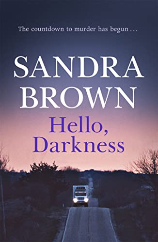 Hello, Darkness: The gripping thriller from #1 New York Times bestseller Hello, Darkness: The gripping thriller from #1 New York Times bestseller