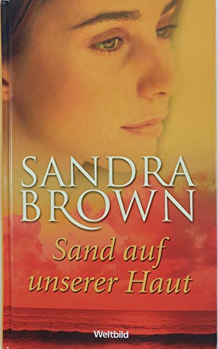 Sand auf unserer Haut Sand auf unserer Haut