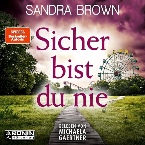 Sicher bist du nie von Ronin-Hörverlag, ein Imprint von Omondi GmbH