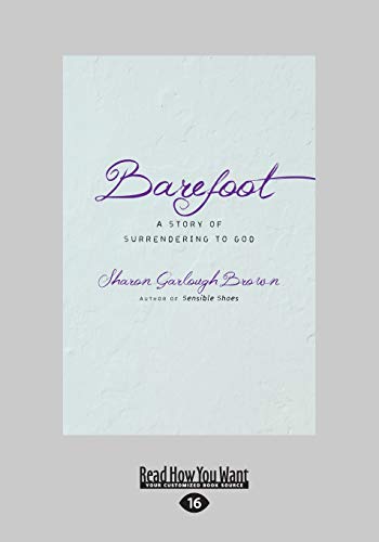 Barefoot: A Story of Surrendering to God [Large Print 16pt Edition] von ReadHowYouWant